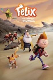 فلیکس و گنج پنهان  Felix and the Treasure of Morgäa