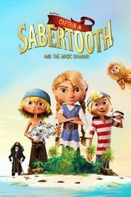 کاپیتان شمشیر دندان و الماس جادویی  Captain Sabertooth and the Magical Diamond