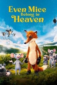 حتی موش ها متعلق به بهشت هستند  Even Mice Belong in Heaven