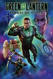 فانوس سبز : از قدرتم دوری کن  Green Lantern: Beware My Power