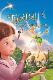تینکربل و نجات فوق العاده پریا  Tinker Bell and the Great Fairy Rescue