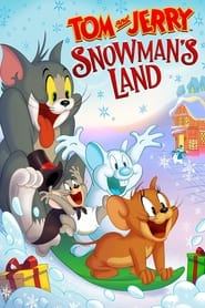 تام و جری در سرزمین آدم برفی‌ها  Tom and Jerry Snowman's Land