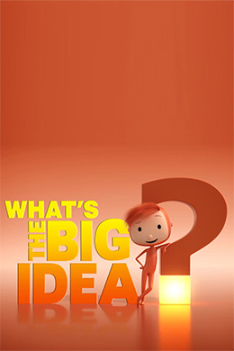 What's the Big Idea
